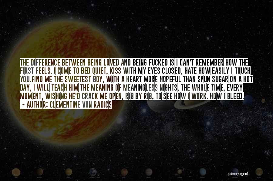 Time Teach Me Quotes By Clementine Von Radics