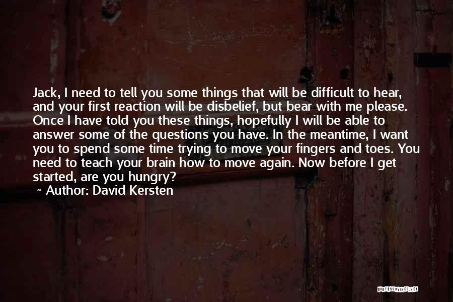 Time Teach Me Quotes By David Kersten