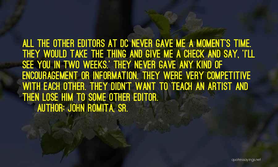 Time Teach Me Quotes By John Romita, Sr.