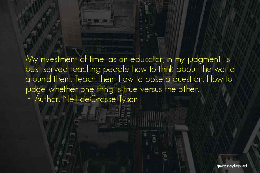 Time Teach Quotes By Neil DeGrasse Tyson