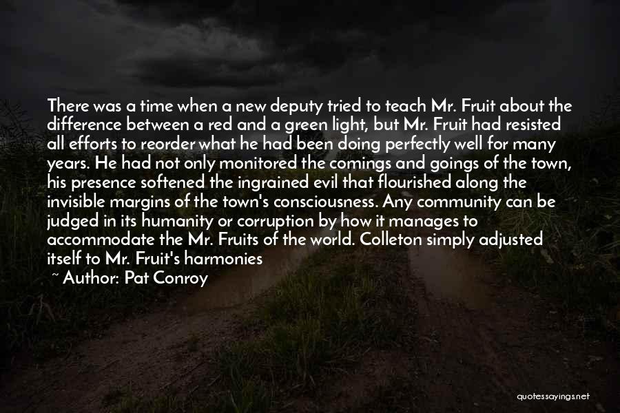 Time Teach Quotes By Pat Conroy
