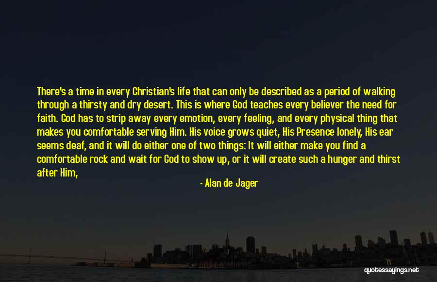 Time Teaches You Quotes By Alan De Jager Time Teaches You Quotes By Alan De Jager