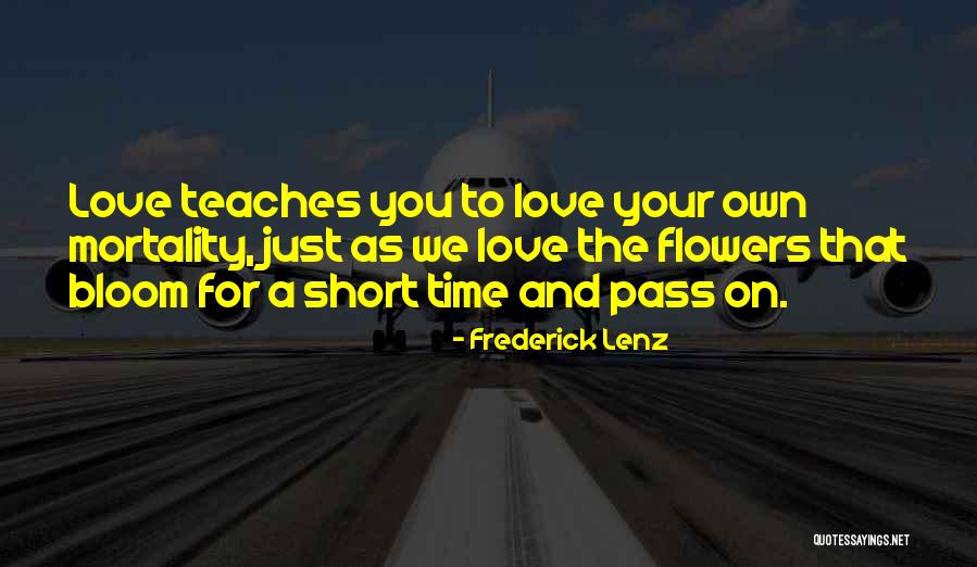 Time Teaches You Quotes By Frederick Lenz Time Teaches You Quotes By Frederick Lenz