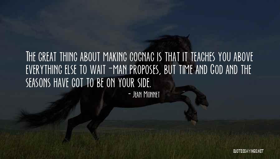 Time Teaches You Quotes By Jean Monnet Time Teaches You Quotes By Jean Monnet