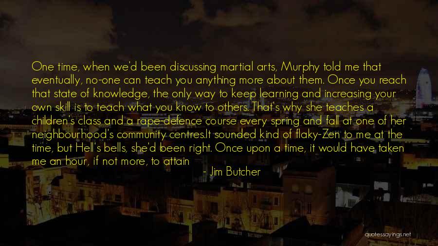 Time Teaches You Quotes By Jim Butcher Time Teaches You Quotes By Jim Butcher