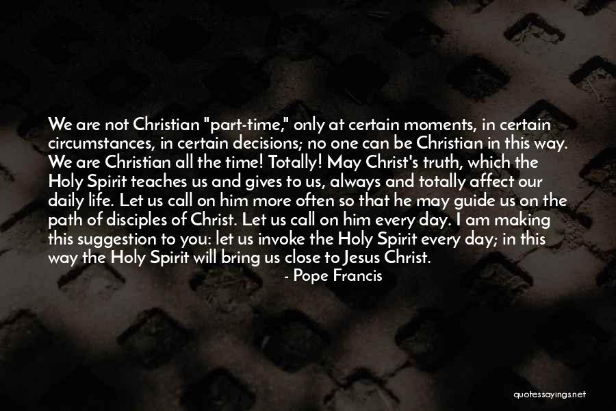 Time Teaches You Quotes By Pope Francis Time Teaches You Quotes By Pope Francis