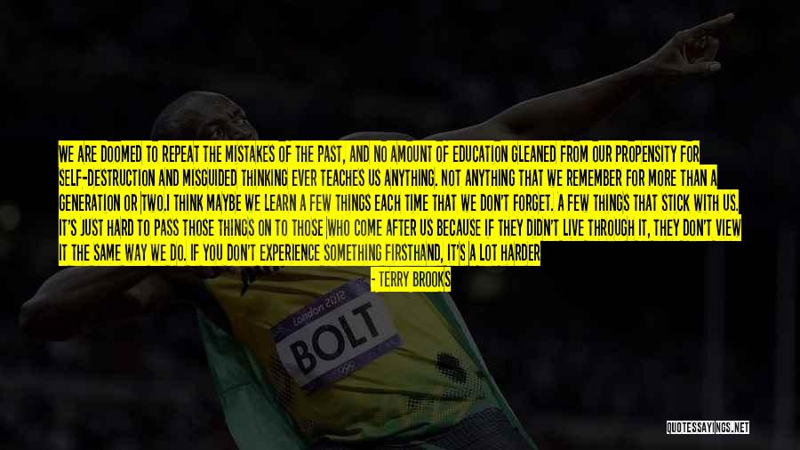 Time Teaches You Quotes By Terry Brooks Time Teaches You Quotes By Terry Brooks