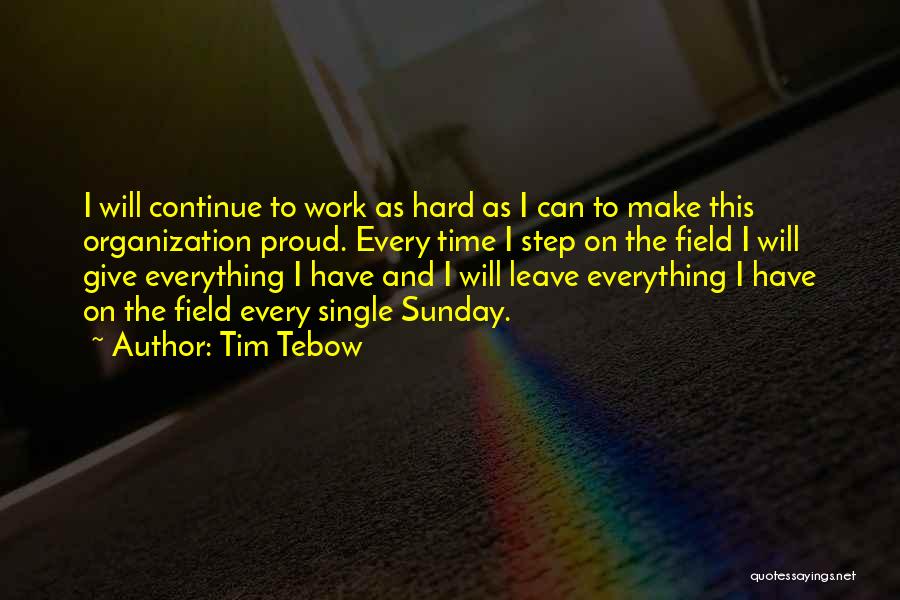 Time Tebow Quotes By Tim Tebow