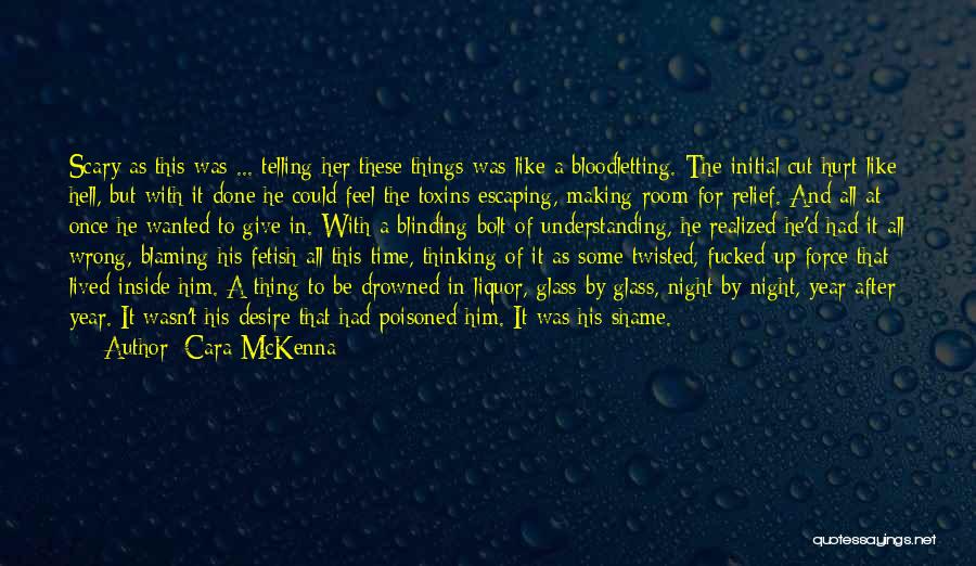 Time Telling All Quotes By Cara McKenna