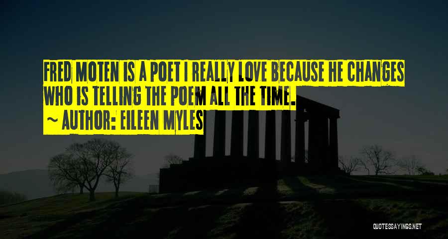 Time Telling All Quotes By Eileen Myles