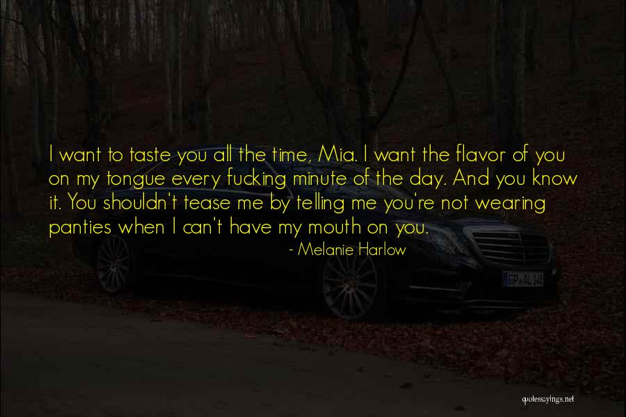 Time Telling All Quotes By Melanie Harlow