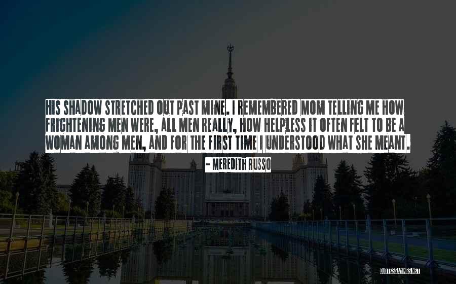 Time Telling All Quotes By Meredith Russo Time Telling All Quotes By Meredith Russo