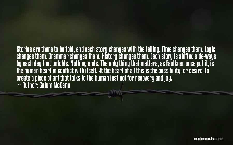Time Telling Quotes By Colum McCann