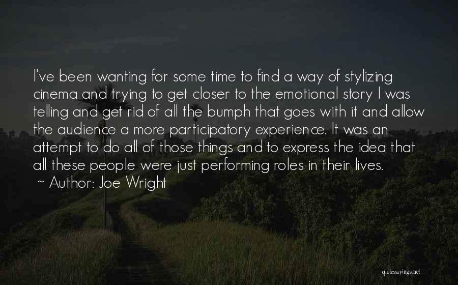 Time Telling Quotes By Joe Wright