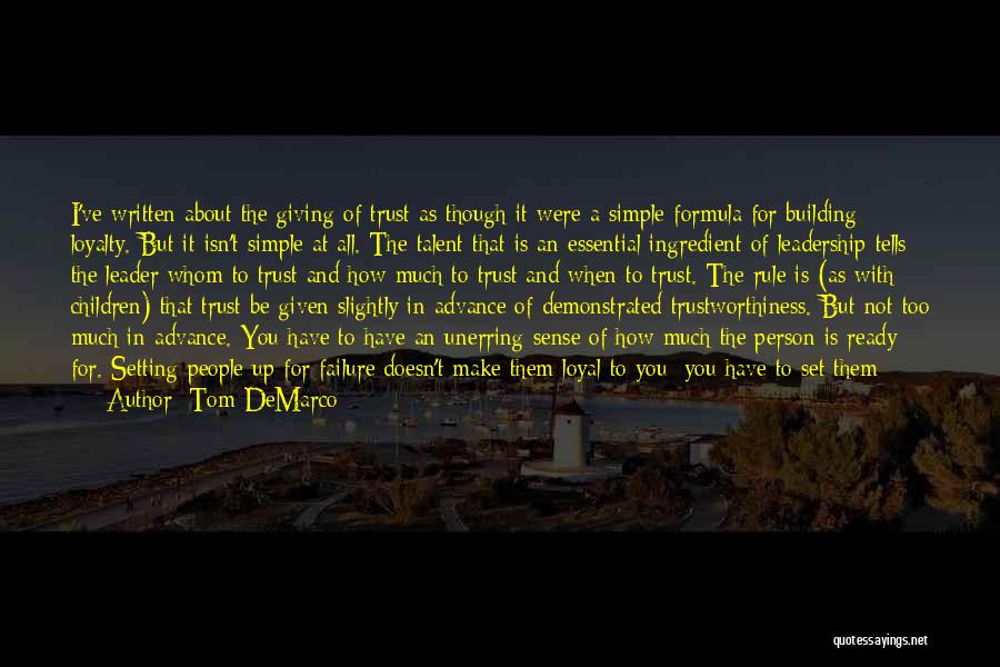 Time Tells All Quotes By Tom DeMarco