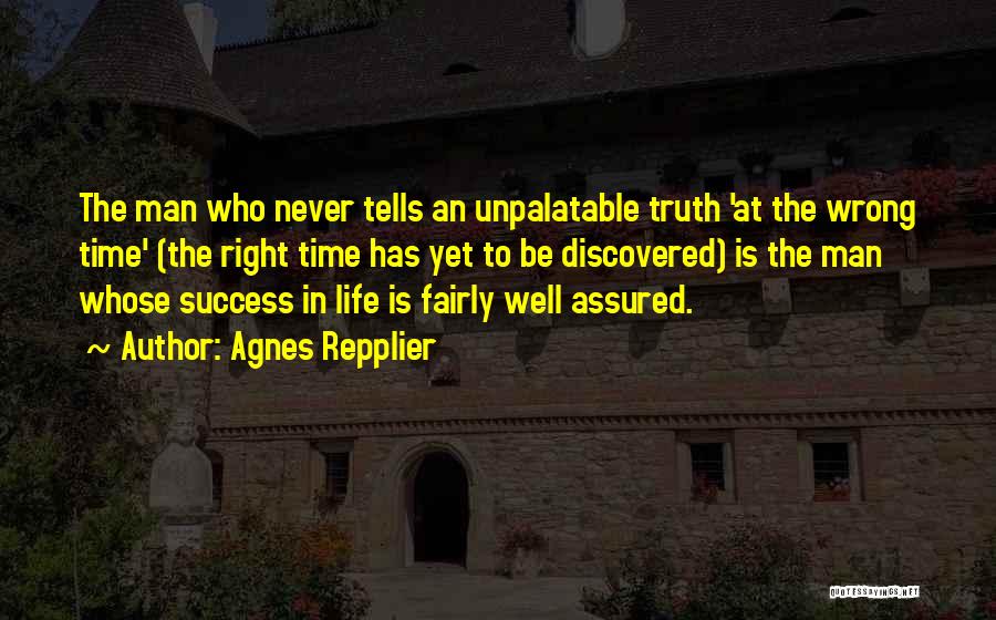 Time Tells Truth Quotes By Agnes Repplier