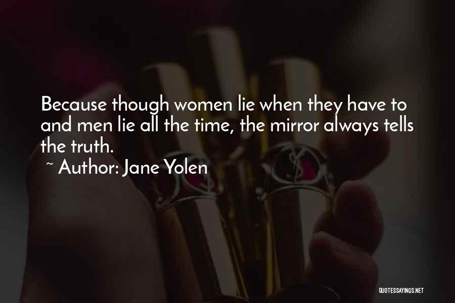 Time Tells Truth Quotes By Jane Yolen