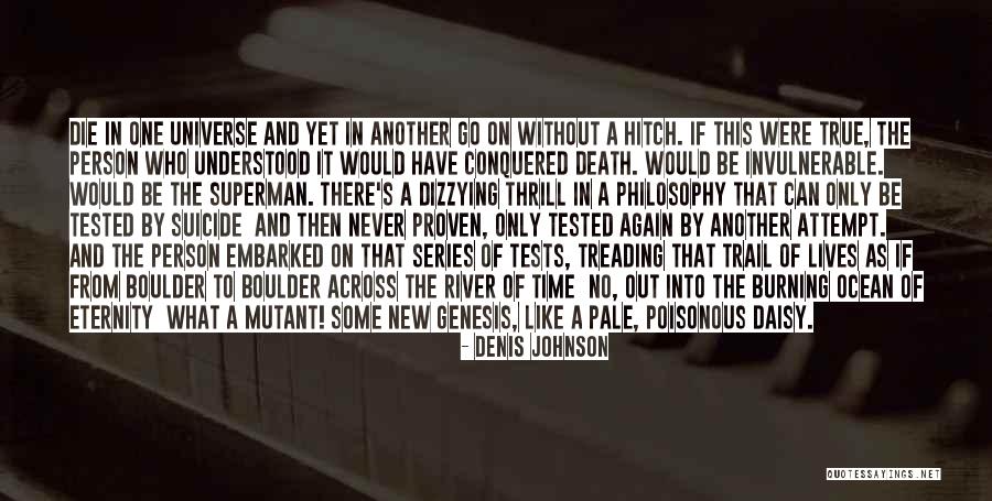 Time Tested Quotes By Denis Johnson Time Tested Quotes By Denis Johnson