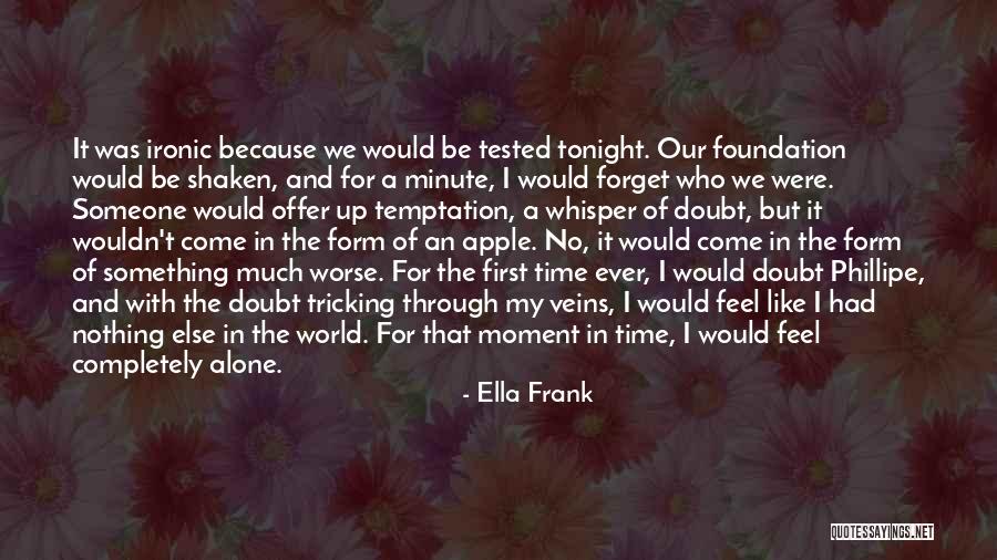 Time Tested Quotes By Ella Frank