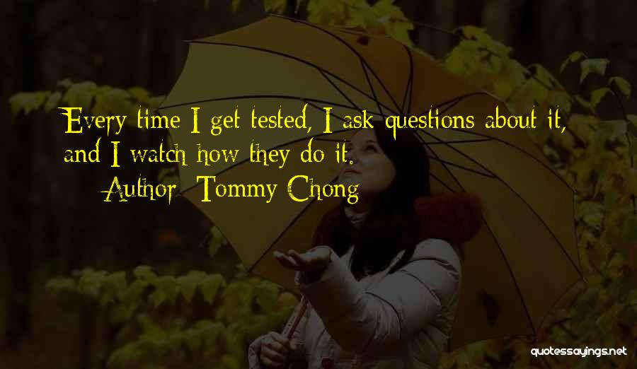 Time Tested Quotes By Tommy Chong