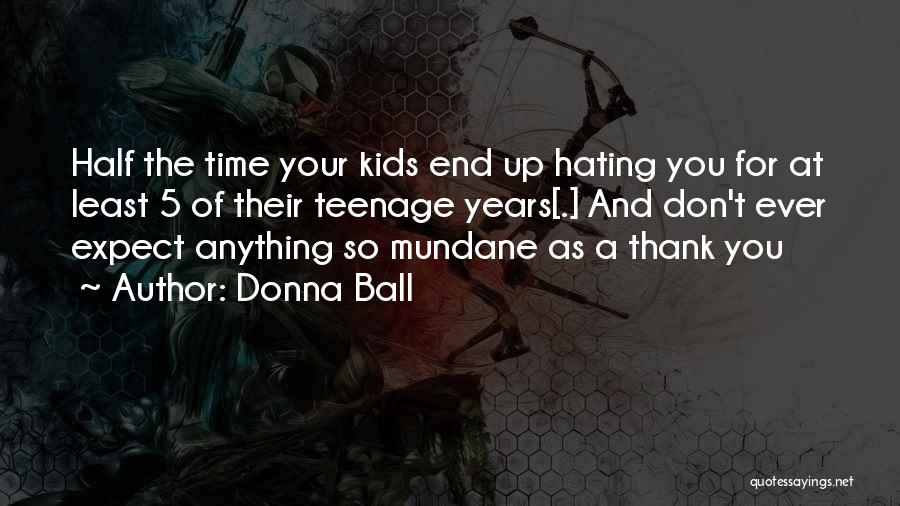 Time Thank You Quotes By Donna Ball