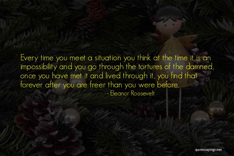 Time The Met Quotes By Eleanor Roosevelt Time The Met Quotes By Eleanor Roosevelt