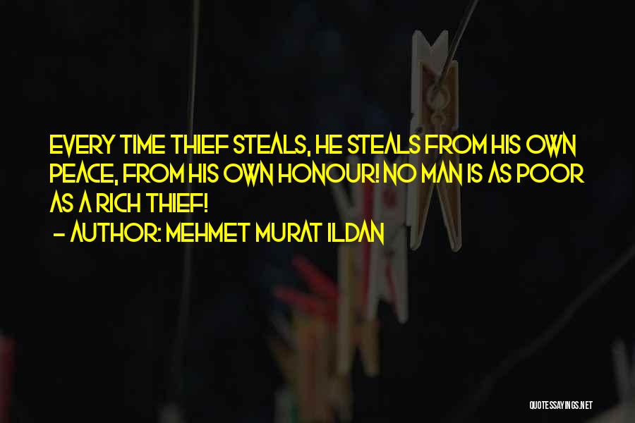 Time Thief Quotes By Mehmet Murat Ildan