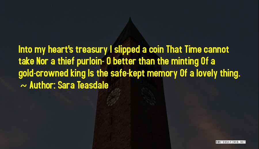 Time Thief Quotes By Sara Teasdale