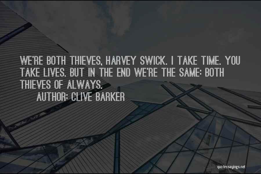 Time Thieves Quotes By Clive Barker