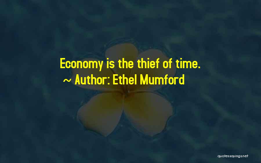 Time Thieves Quotes By Ethel Mumford