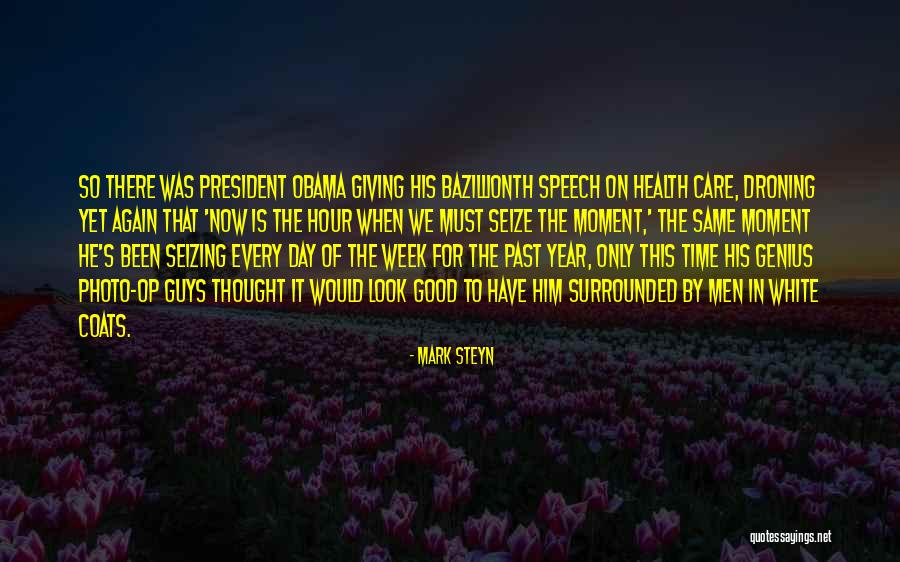 Time This Week President Quotes By Mark Steyn Time This Week President Quotes By Mark Steyn