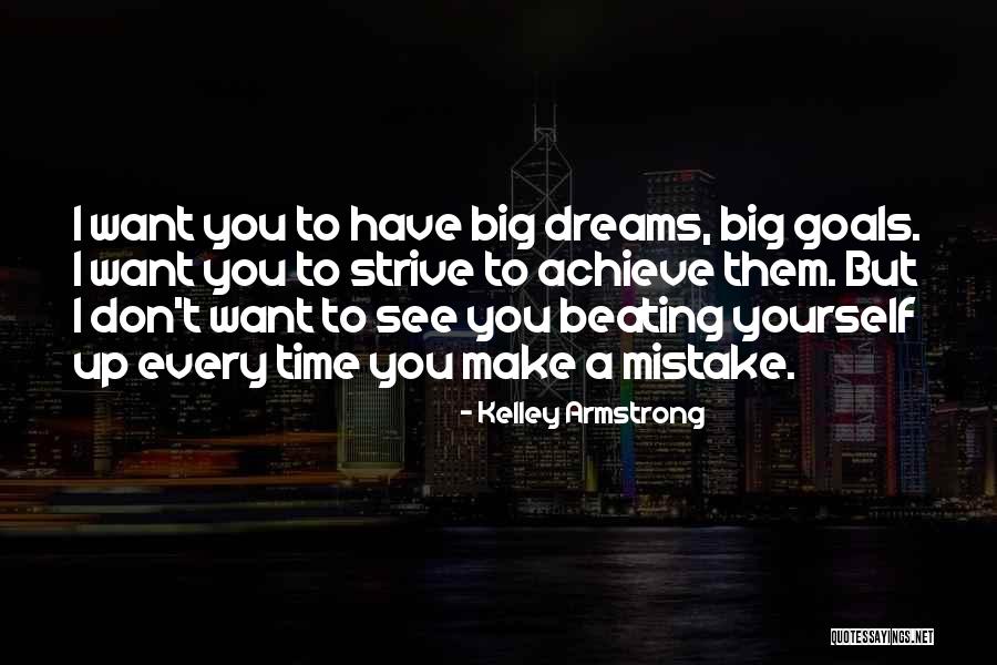 Time To Achieve Goals Quotes By Kelley Armstrong Time To Achieve Goals Quotes By Kelley Armstrong