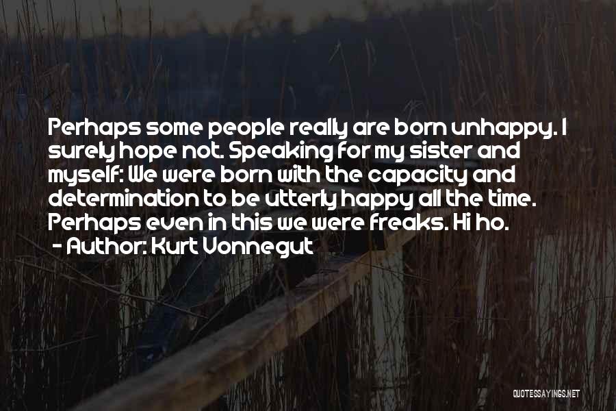 Time To Be Happy Quotes By Kurt Vonnegut