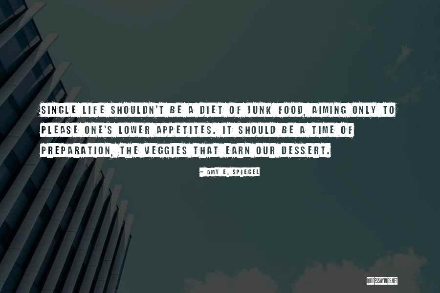 Time To Be Single Quotes By Amy E. Spiegel Time To Be Single Quotes By Amy E. Spiegel
