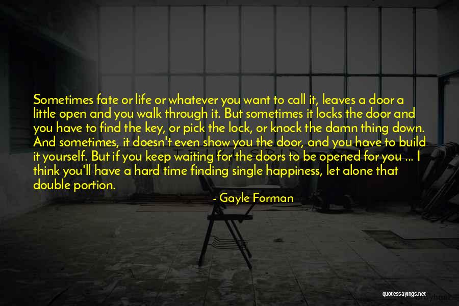 Time To Be Single Quotes By Gayle Forman Time To Be Single Quotes By Gayle Forman
