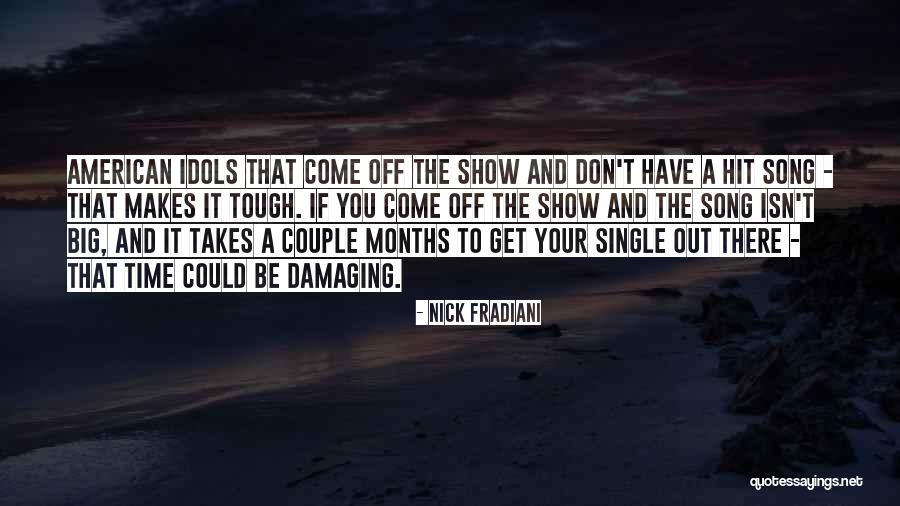 Time To Be Single Quotes By Nick Fradiani Time To Be Single Quotes By Nick Fradiani