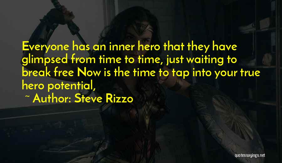 Time To Break Free Quotes By Steve Rizzo