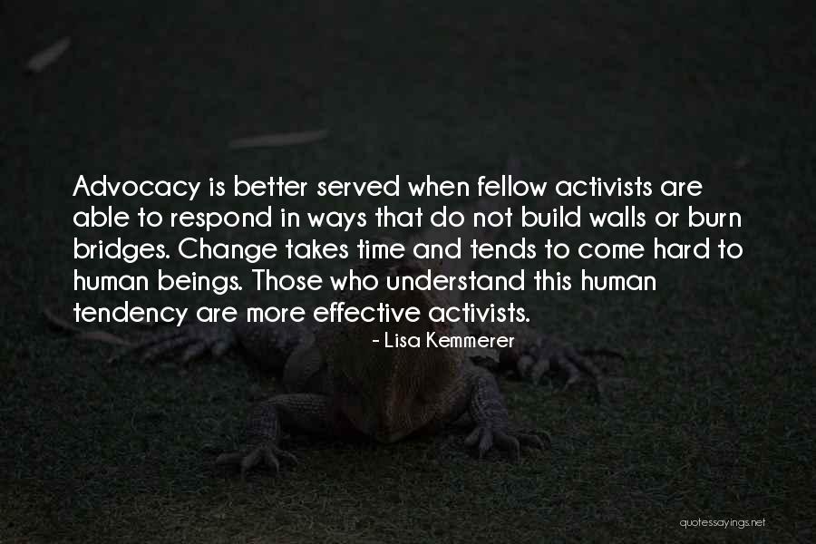 Time To Burn Bridges Quotes By Lisa Kemmerer Time To Burn Bridges Quotes By Lisa Kemmerer