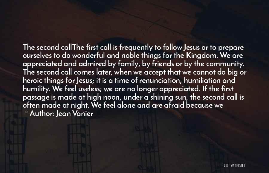 Time To Call It A Night Quotes By Jean Vanier