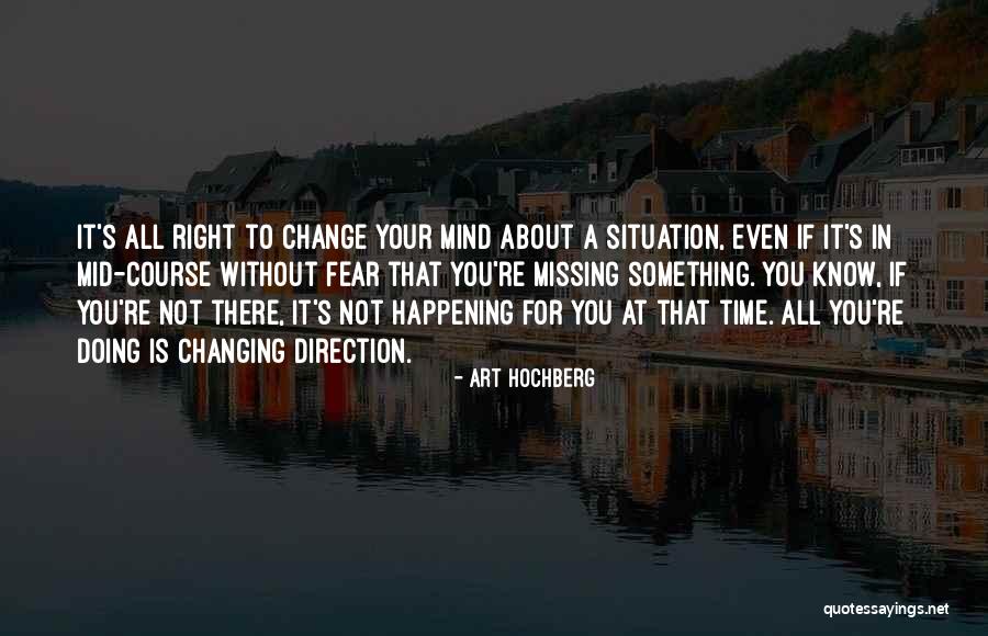 Time To Change Course Quotes By Art Hochberg