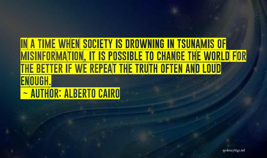 Time To Change For The Better Quotes By Alberto Cairo