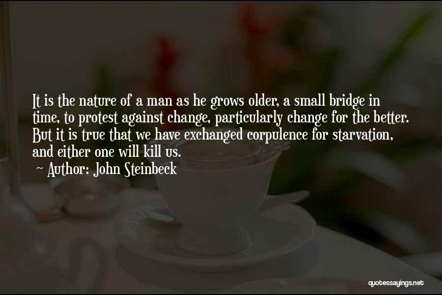 Time To Change For The Better Quotes By John Steinbeck