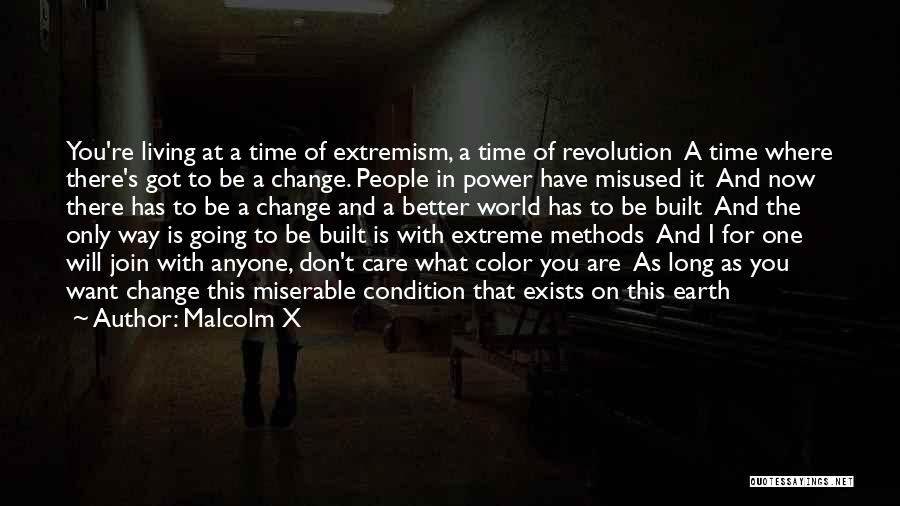 Time To Change For The Better Quotes By Malcolm X