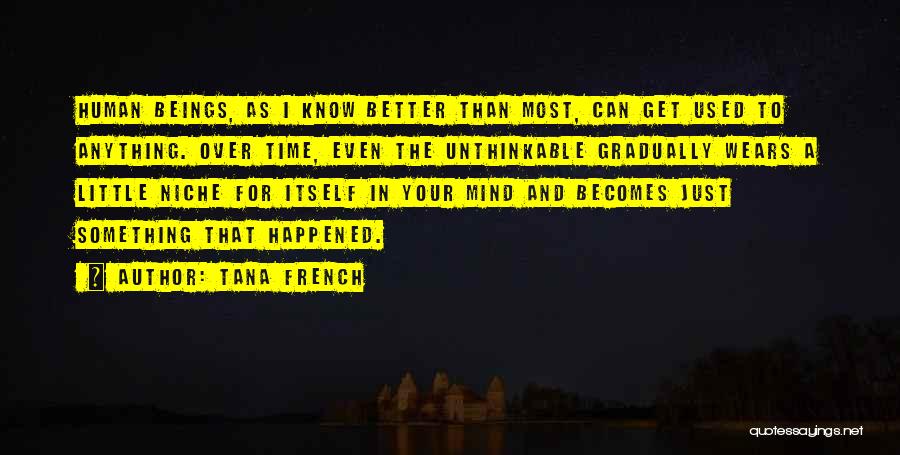 Time To Change For The Better Quotes By Tana French