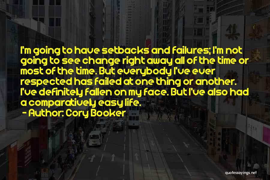 Time To Change My Life Quotes By Cory Booker