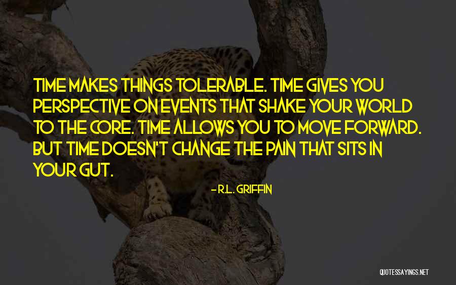 Time To Change Things Quotes By R.L. Griffin