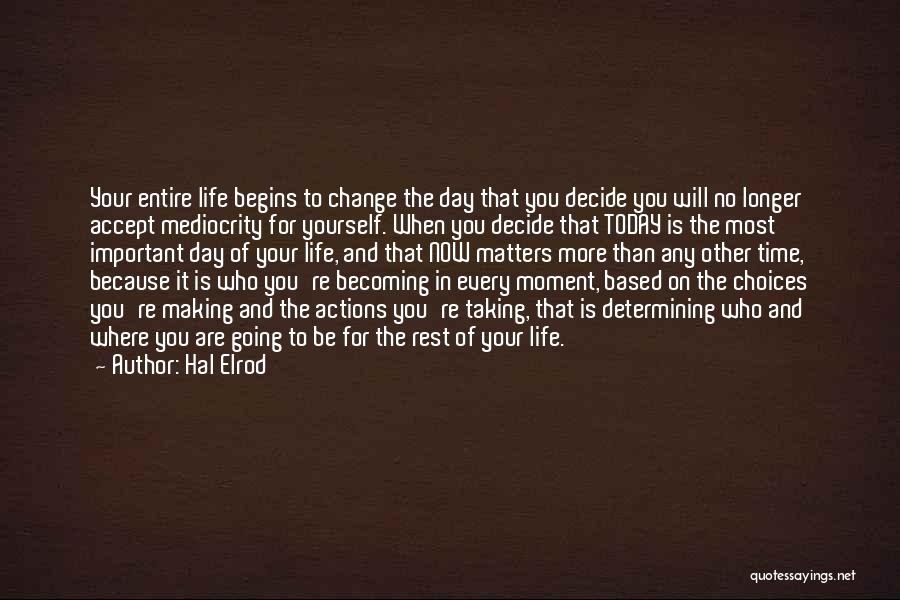 Time To Change Yourself Quotes By Hal Elrod