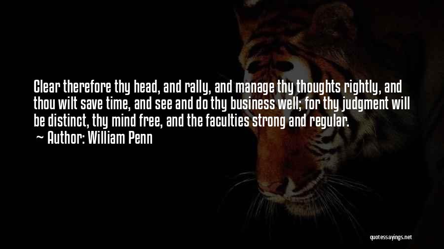 Time To Clear My Head Quotes By William Penn