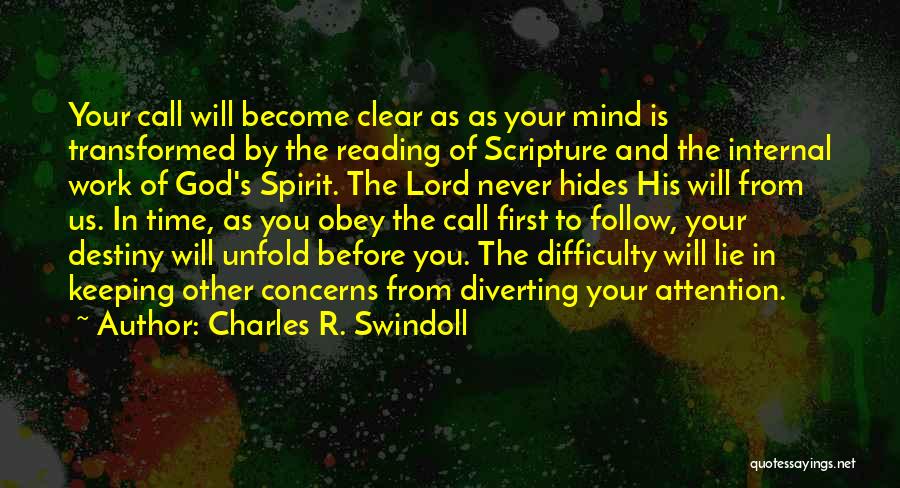 Time To Clear My Mind Quotes By Charles R. Swindoll