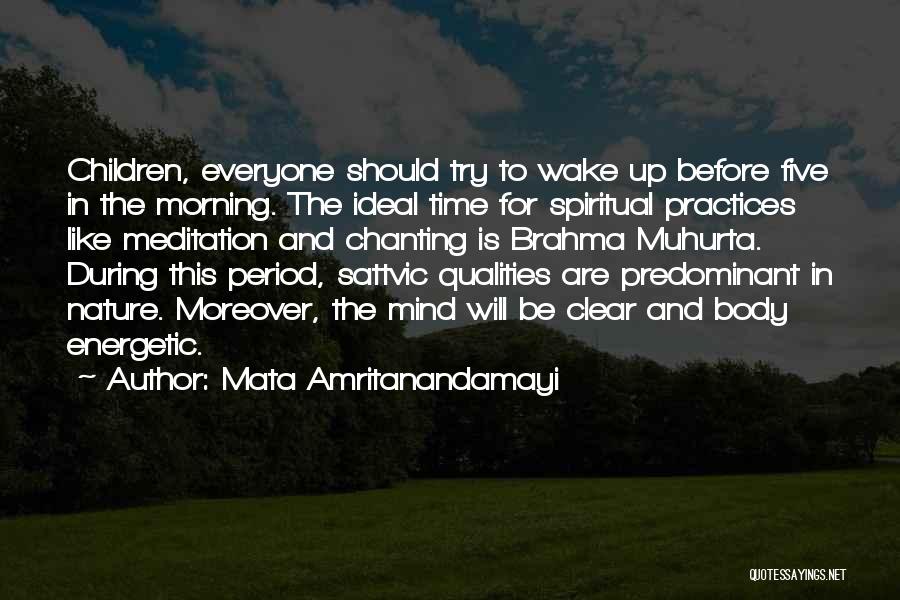 Time To Clear My Mind Quotes By Mata Amritanandamayi